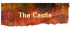 The Castle